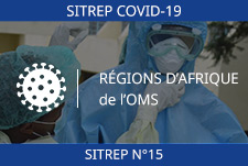 COVID-19 – 15ème Rapport épidémiologie des régions d’Afrique de l’OMS