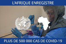L’Afrique enregistre désormais plus de 500 000 cas de COVID-19